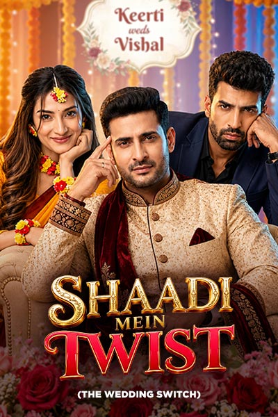 Shaadi Mein Twist / The Wedding Switch